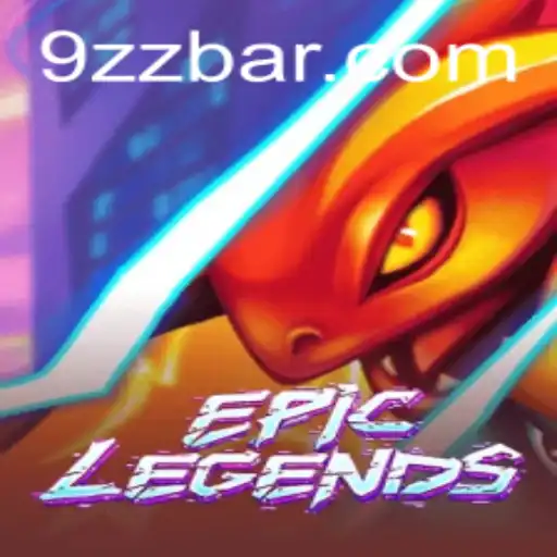 EpicLegends: An Immersive Gaming Experience with 9zz.com